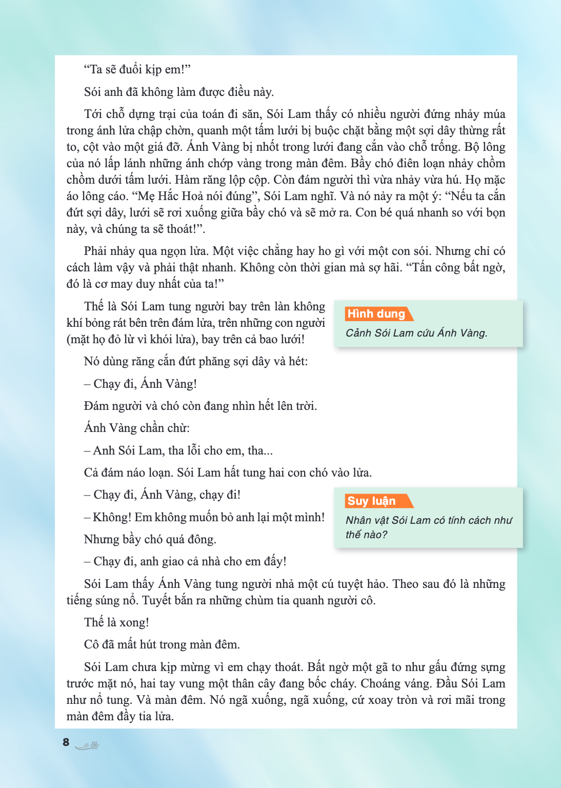 “Ta sẽ đuổi kịp em!” Sói anh đã không làm được điều này. Tới chỗ dựng trại của toán đi săn, Sói Lam thấy có nhiều người đứng nhảy múa trong ánh lửa chập chờn, q