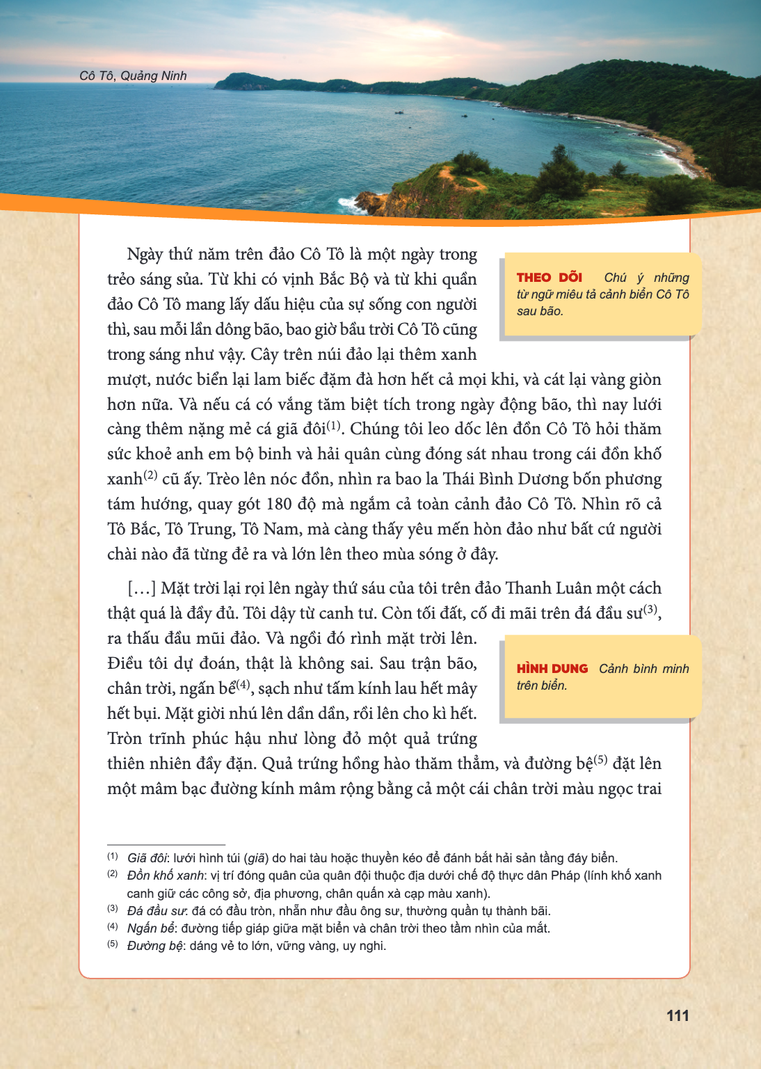 Cô Tô, Quảng Ninh Ngày thứ năm trên đảo Cô Tô là một ngày trong trẻo sáng sủa. Từ khi có vịnh Bắc Bộ và từ khi quần đảo Cô Tô mang lấy dấu hiệu của sự sống con 