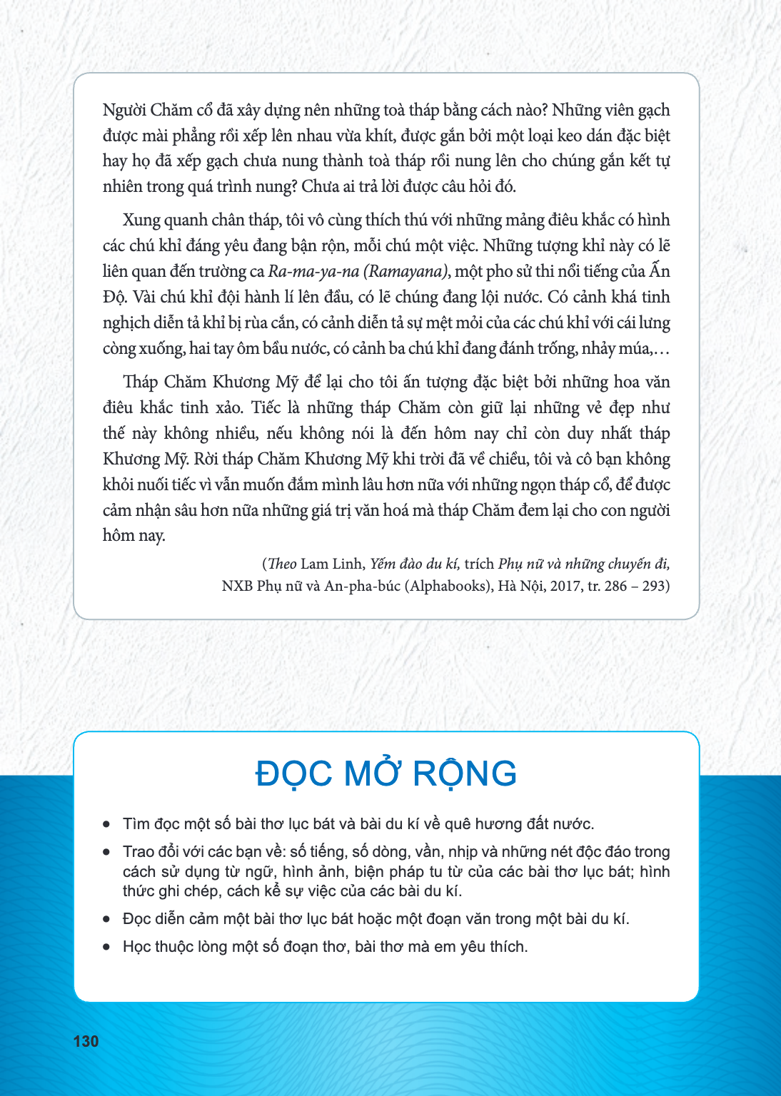 Người Chăm cổ đã xây dựng nên những toà tháp bằng cách nào? Những viên gạch được mài phẳng rồi xếp lên nhau vừa khít, được gắn bởi một loại keo dán đặc biệt hay