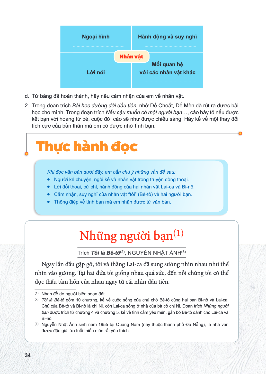 Thực hành đọc Khi đọc văn bản dưới đây, em cần chú ý những vấn đề sau: Người kể chuyện, ngôi kể và nhân vật trong truyện đồng thoại. Lời đối thoại, cử chỉ, hành
