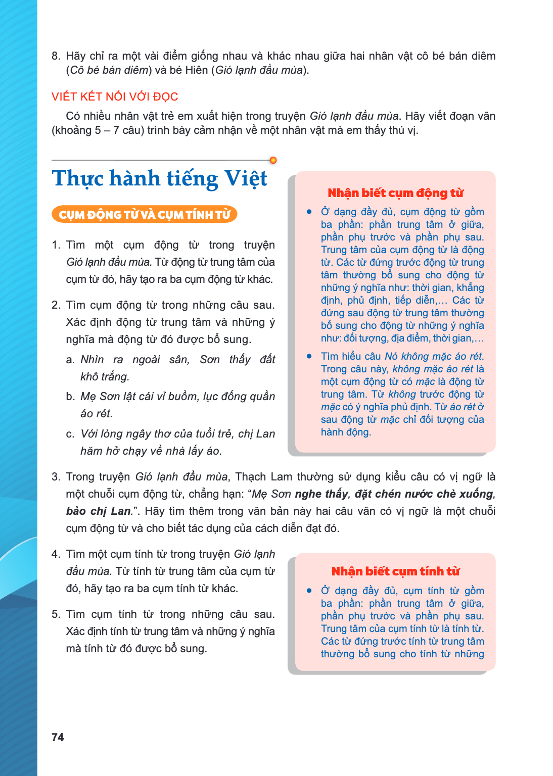 Thực hành tiếng Việt CỤM ĐỘNG TỪ VÀ CỤM TÍNH TỪ Tìm một cụm động từ trong truyện Gió lạnh đầu mùa. Từ động từ trung tâm của cụm từ đó, hãy tạo ra ba cụm động từ