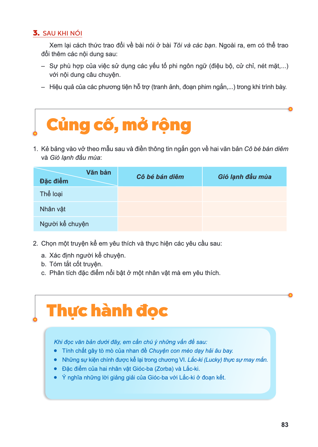 Củng cố, mở rộng Kẻ bảng vào vở theo mẫu sau và điền thông tin ngắn gọn về hai văn bản Cô bé bán diêm và Gió lạnh đầu mùa: Đặc điểm, Văn bản / Cô bé bán diêm, V