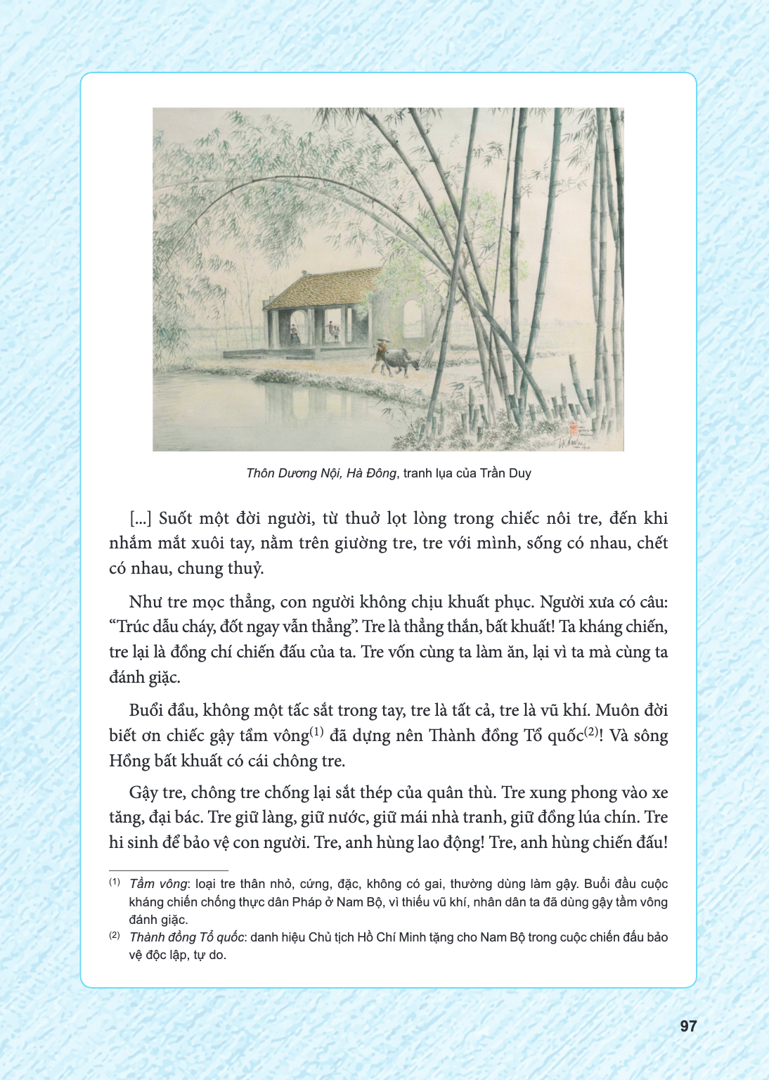 Thôn Dương Nội, Hà Đông, tranh lụa của Trần Duy [...] Suốt một đời người, từ thuở lọt lòng trong chiếc nôi tre, đến khi nhắm mắt xuôi tay, nằm trên giường tre, 