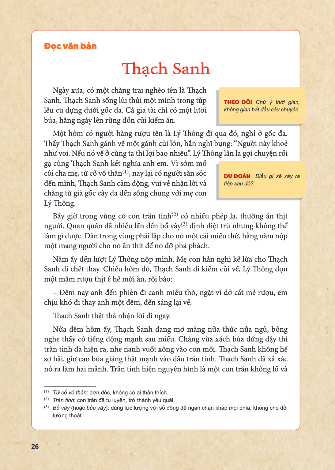 Đọc văn bản Thạch Sanh Ngày xưa, có một chàng trai nghèo tên là Thạch Sanh. Thạch Sanh sống lủi thủi một mình trong túp lều cũ dựng dưới gốc đa. Cả gia tài chỉ 