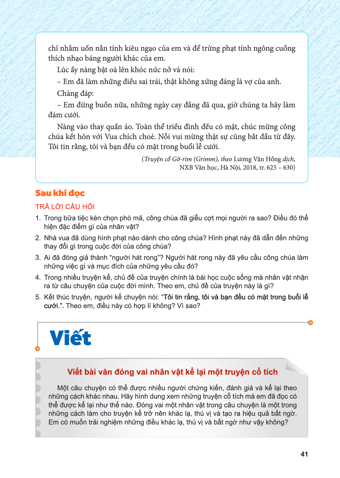 Viết Viết bài văn đóng vai nhân vật kể lại một truyện cổ tích Một câu chuyện có thể được nhiều người chứng kiến, đánh giá và kể lại theo những cách khác nhau. H
