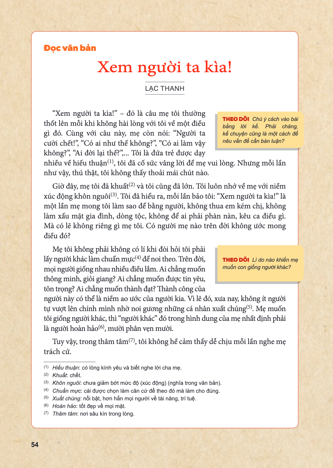 Đọc văn bản Xem người ta kìa! LẠC THANH “Xem người ta kìa!” – đó là câu mẹ tôi thường thốt lên mỗi khi không hài lòng với tôi về một điều gì đó. Cùng với câu nà