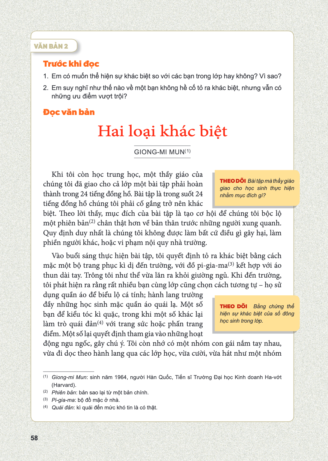 VĂN BẢN 2 Trước khi đọc Em có muốn thể hiện sự khác biệt so với các bạn trong lớp hay không? Vì sao? Em suy nghĩ như thế nào về một bạn không hề cố tỏ ra khác b