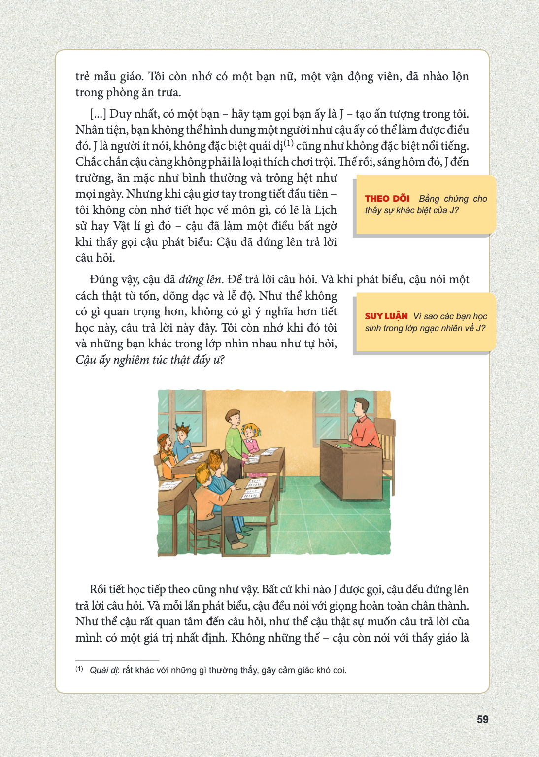 trẻ mẫu giáo. Tôi còn nhớ có một bạn nữ, một vận trong phòng ăn trưa. [...] Duy nhất, có một bạn - hãy tạm gọi bạn ấy là J - Nhân tiện, bạn không thể hình dung 