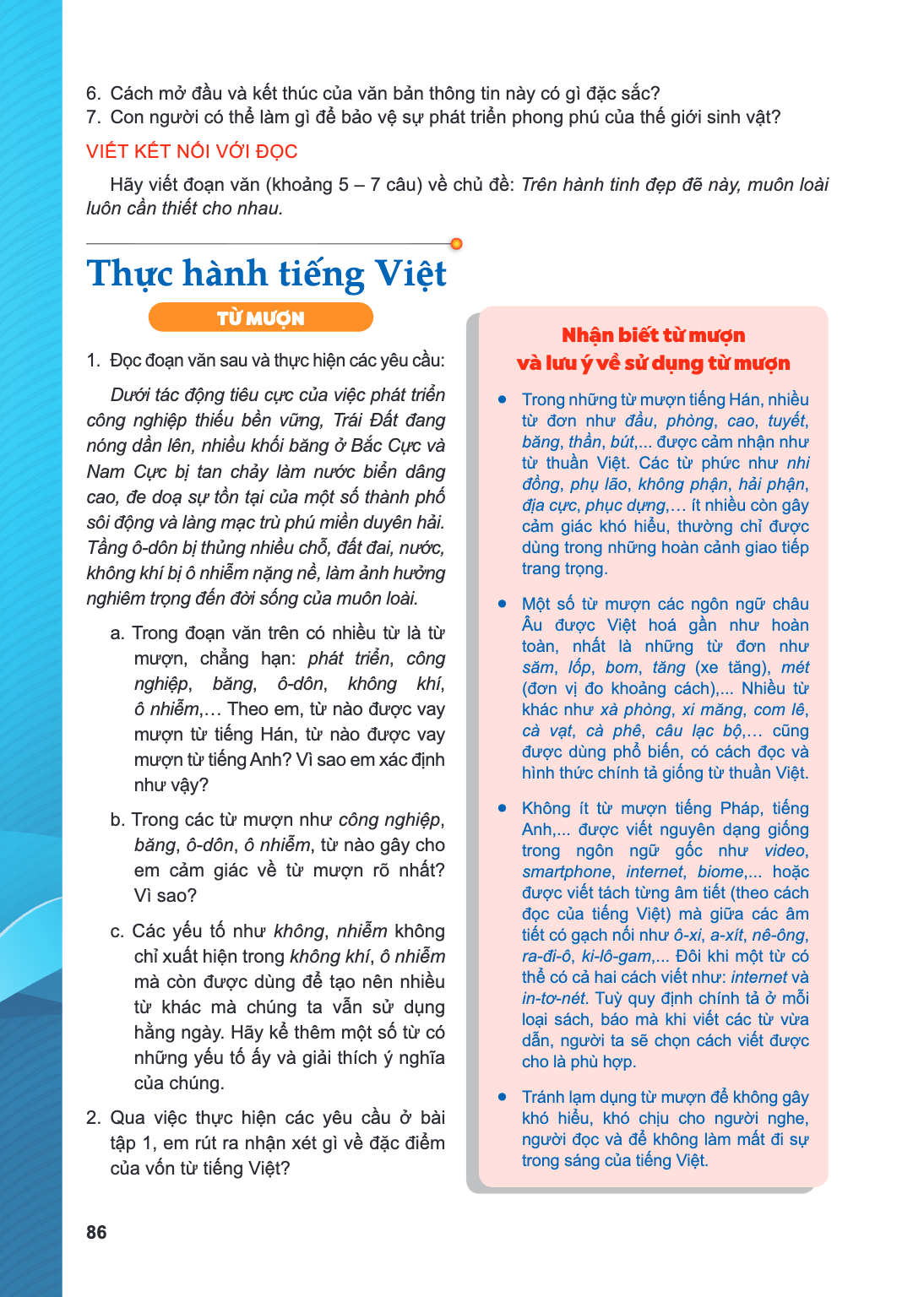 Thực hành tiếng Việt TỪ MƯỢN Đọc đoạn văn sau và thực hiện các yêu cầu: Dưới tác động tiêu cực của việc phát triển công nghiệp thiếu bền vững, Trái Đất đang nón