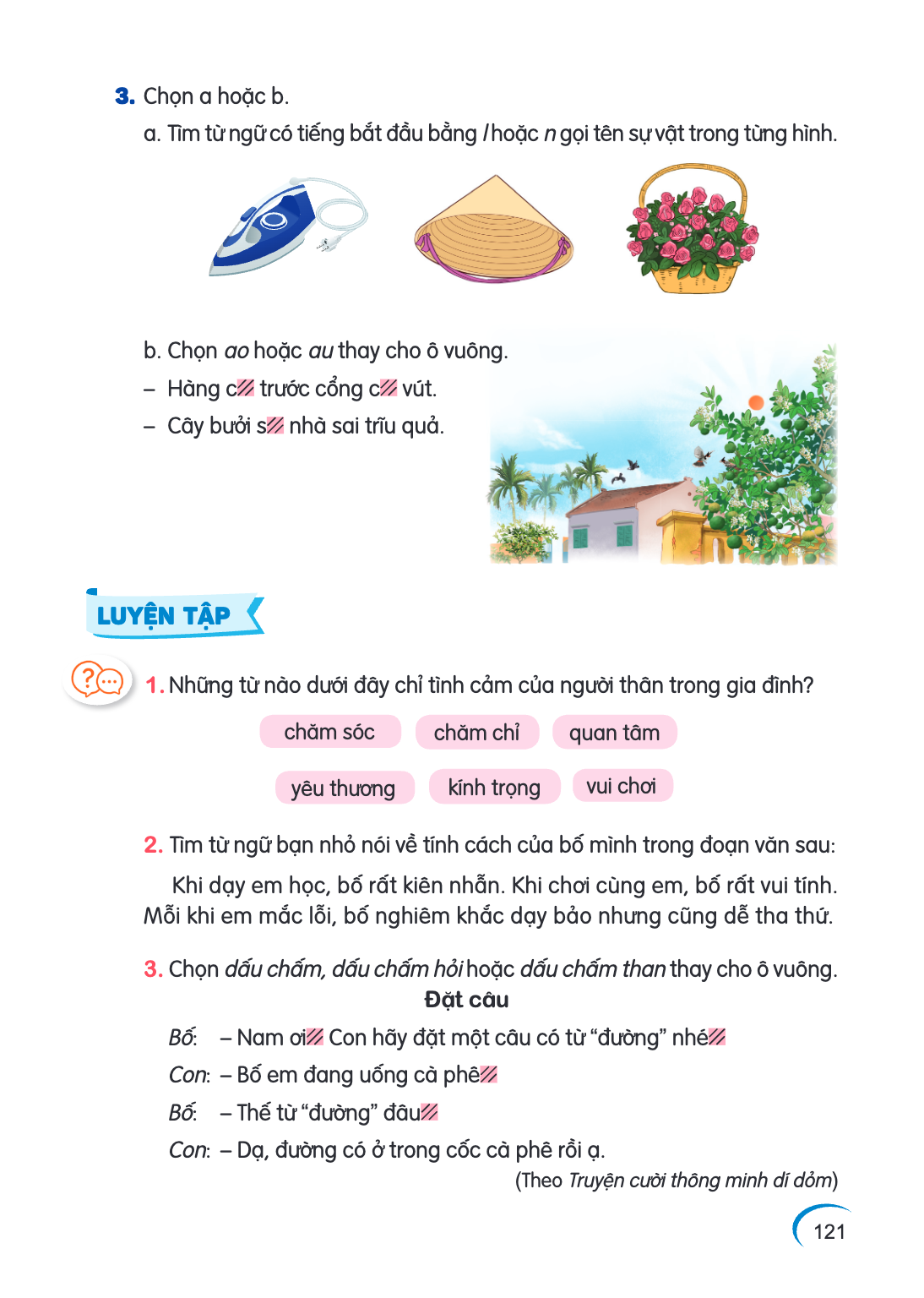 Chọn a hoặc b. a. Tìm từ ngữ có tiếng bắt đầu bằng l hoặc n gọi tên sự vật trong từng hình. b. Chọn ao hoặc au thay cho ô vuông. – Hàng c☒ trước cổng c☒ vút. – 