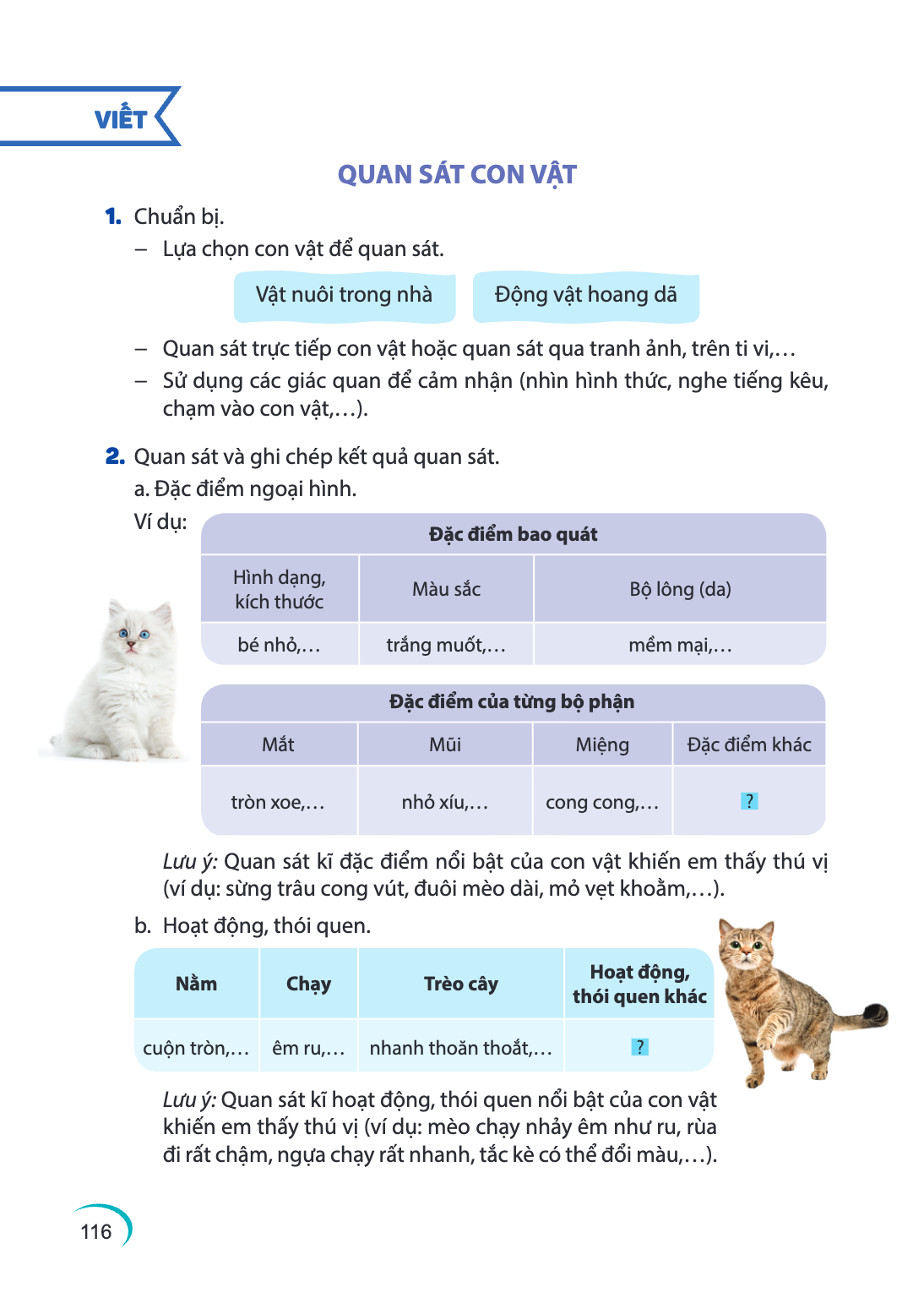 VIẾT QUAN SÁT CON VẬT 1. Chuẩn bị. – Lựa chọn con vật để quan sát. Vật nuôi trong nhà Động vật hoang dã – Quan sát trực tiếp con vật hoặc quan sát qua tranh ảnh