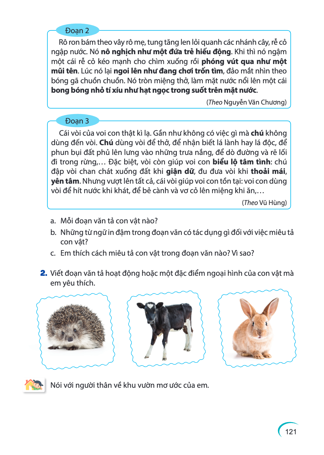 Đoạn 2 Rô ron bám theo vây rô mẹ, tung tăng len lỏi quanh các nhánh cây, rễ cỏ ngập nước. Nó nô nghịch như một đứa trẻ hiếu động. Khi thì nó ngậm một cái rễ cỏ 