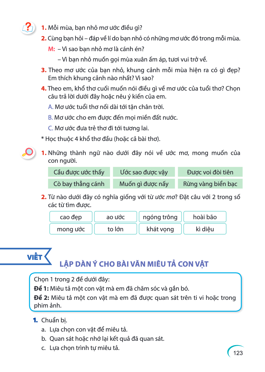 Mỗi mùa, bạn nhỏ mơ ước điều gì? Cùng bạn hỏi – đáp về lí do bạn nhỏ có những mơ ước đó trong mỗi mùa. M: – Vì sao bạn nhỏ mơ là cánh én? – Vì bạn nhỏ muốn gọi 
