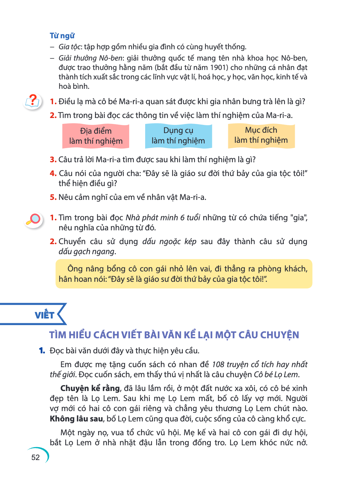Từ ngữ – Gia tộc: tập hợp gồm nhiều gia đình có cùng huyết thống. – Giải thưởng Nô-ben: giải thưởng quốc tế mang tên nhà khoa học Nô-ben, được trao thưởng hằng 