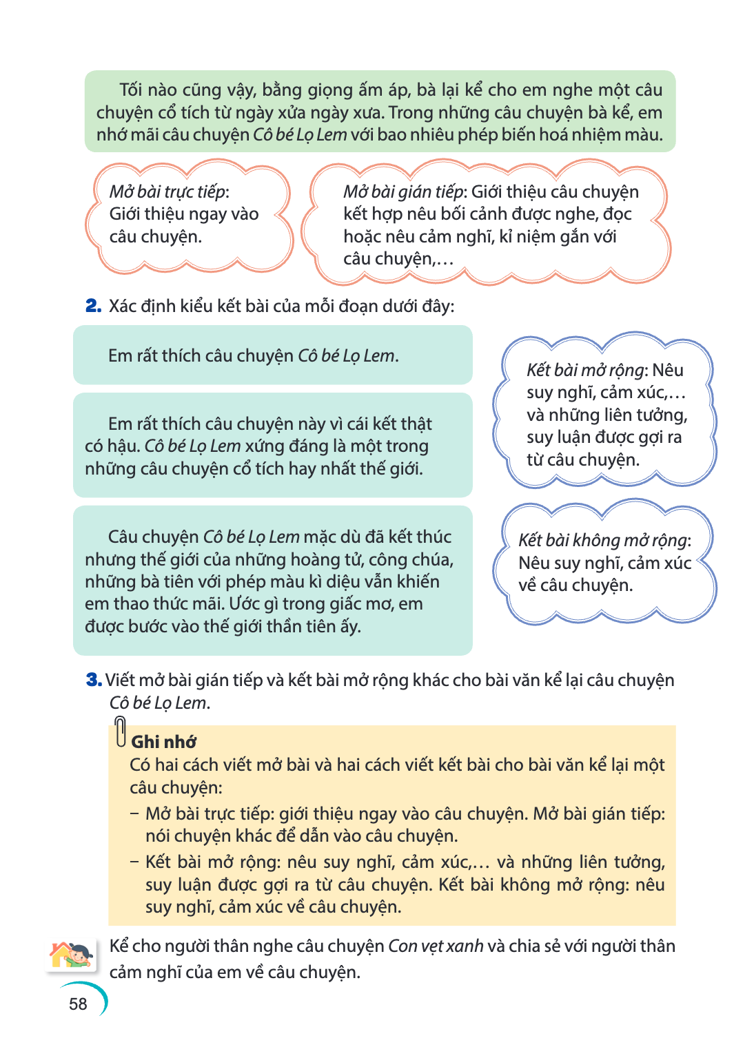 Tối nào cũng vậy, bằng giọng ấm áp, bà lại kể cho em nghe một câu chuyện cổ tích từ ngày xửa ngày xưa. Trong những câu chuyện bà kể, em nhớ mãi câu chuyện Cô bé