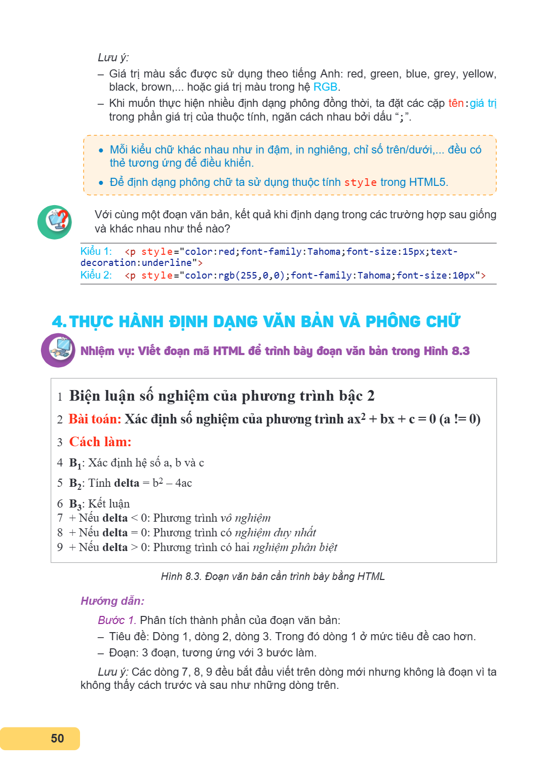 Lưu ý: - Giá trị màu sắc được sử dụng theo tiếng Anh: red, green, blue, grey, yellow, black, brown,... hoặc giá trị màu trong hệ RGB. - Khi muốn thực hiện nhiều
