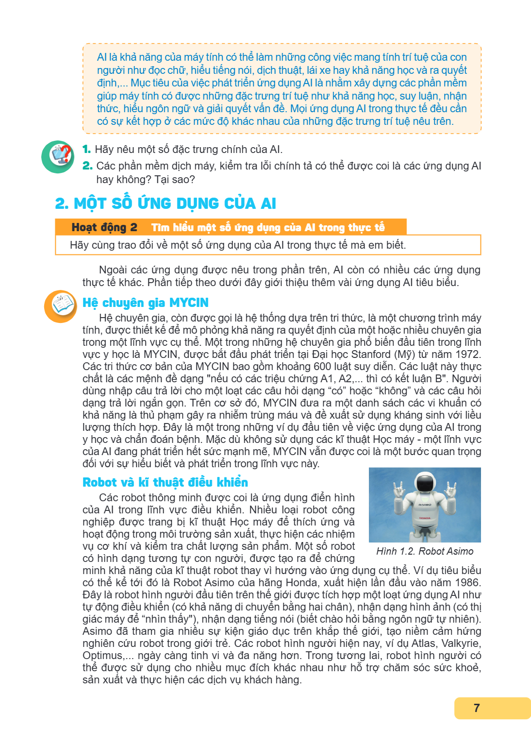 AI là khả năng của máy tính có thể làm những công việc mang tính trí tuệ của con người như đọc chữ, hiểu tiếng nói, dịch thuật, lái xe hay khả năng học và ra qu