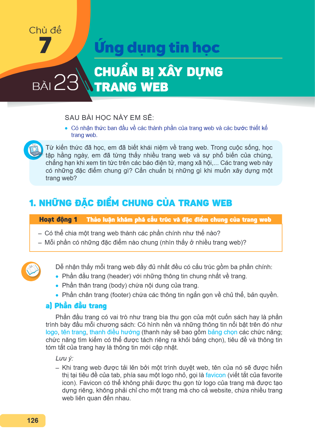 CHỦ ĐỀ 7. Ứng dụng tin học Bài 23. Chuẩn bị xây dựng trang web SAU BÀI HỌC NÀY EM SẼ: Có nhận thức ban đầu về các thành phần của trang web và các bước thiết kế 