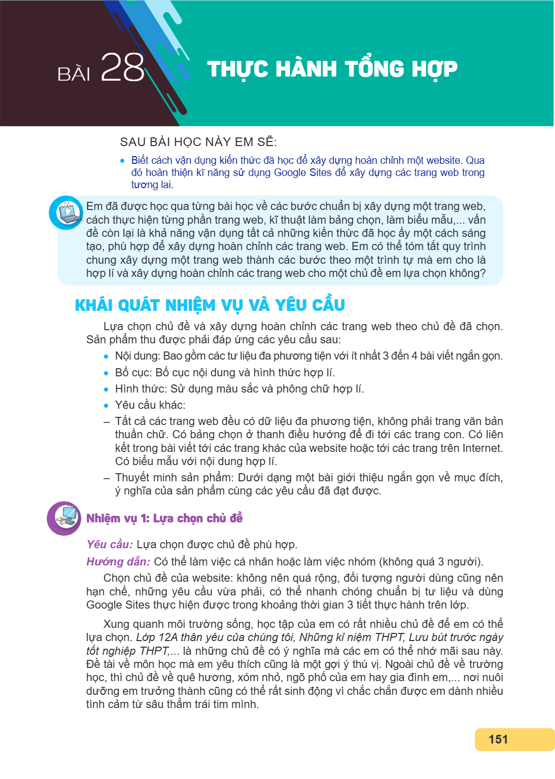 Thực hành tổng hợp SAU BÀI HỌC NÀY EM SẼ: Biết cách vận dụng kiến thức đã học để xây dựng hoàn chỉnh một website. Qua đó hoàn thiện kĩ năng sử dụng Google Sites