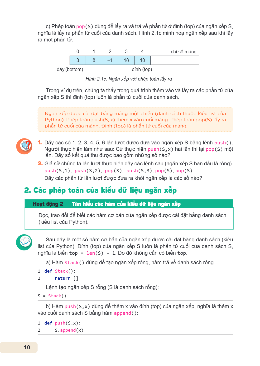 c) Phép toán pop(S) dùng để lấy ra và trả về phần tử ở đỉnh (top) của ngăn xếp S, nghĩa là lấy ra phần tử cuối của danh sách. Hình 2.1c minh hoạ ngăn xếp sau kh