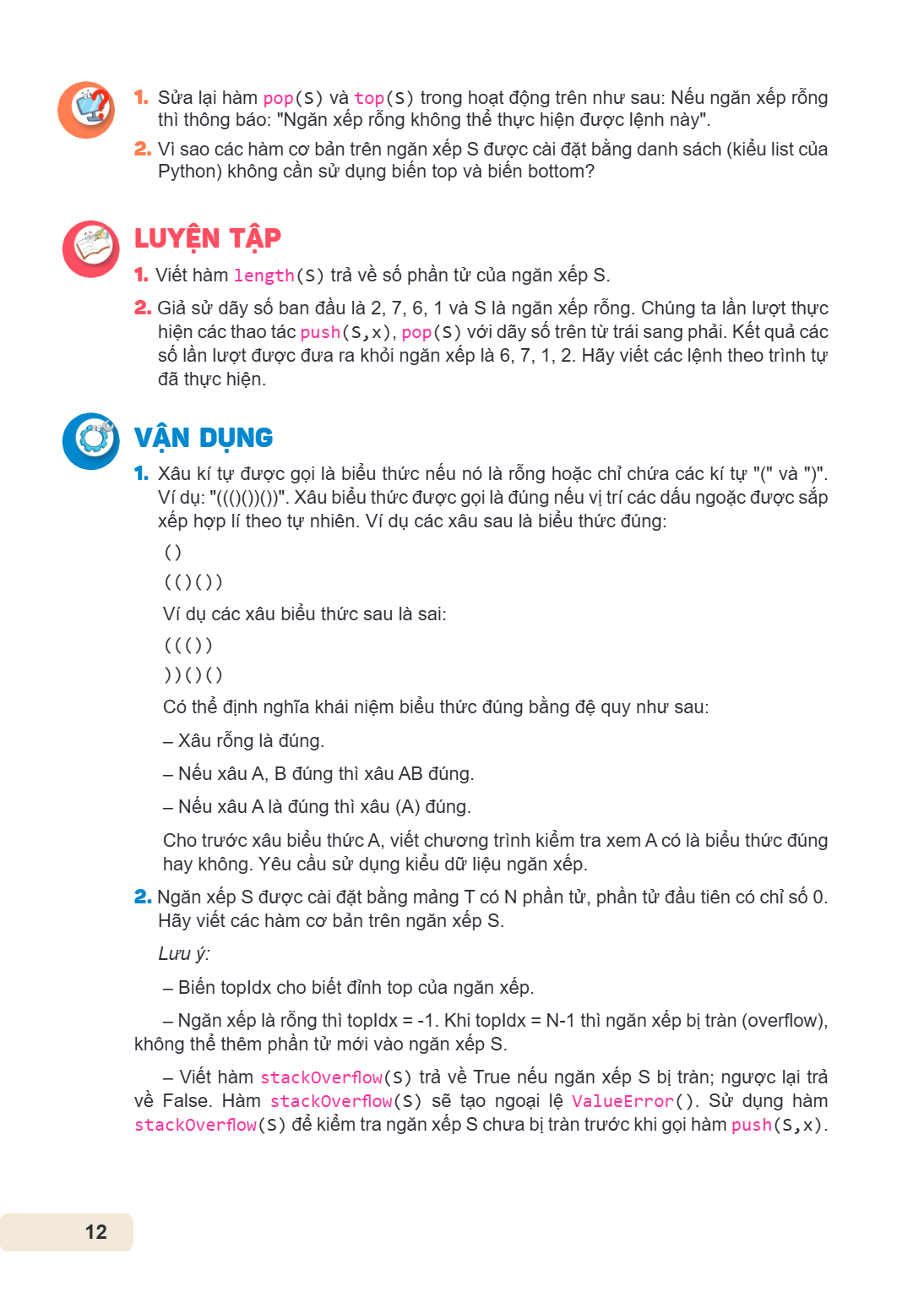 Sửa lại hàm pop(S) và top(S) trong hoạt động trên như sau: Nếu ngăn xếp rỗng thì thông báo: "Ngăn xếp rỗng không thể thực hiện được lệnh này". Vì sao các hàm cơ