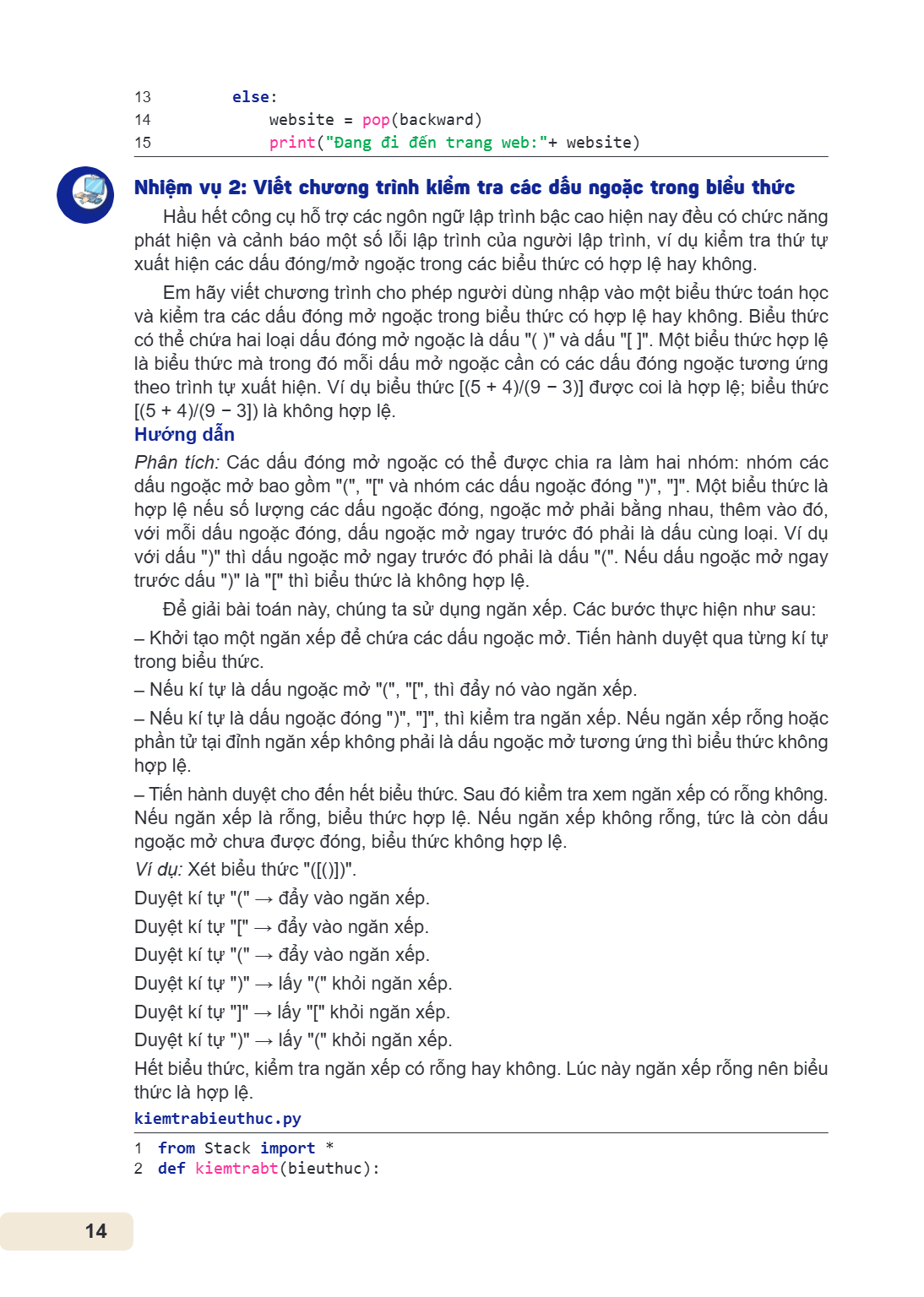 13 else: 14 website = pop(backward) 15 print("Đang đi đến trang web:"+ website) Nhiệm vụ 2: Viết chương trình kiểm tra các dấu ngoặc trong biểu thức Hầu hết côn