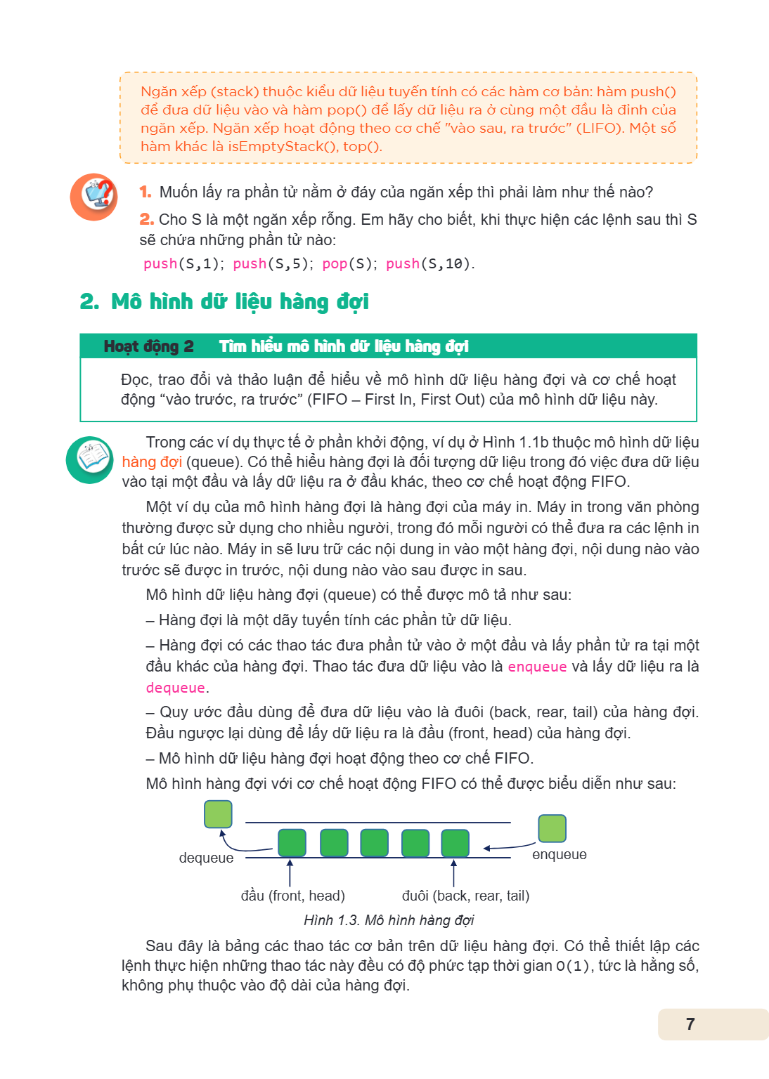 Ngăn xếp (stack) thuộc kiểu dữ liệu tuyến tính có các hàm cơ bản: hàm push() để đưa dữ liệu vào và hàm pop() để lấy dữ liệu ra ở cùng một đầu là đỉnh của ngăn x