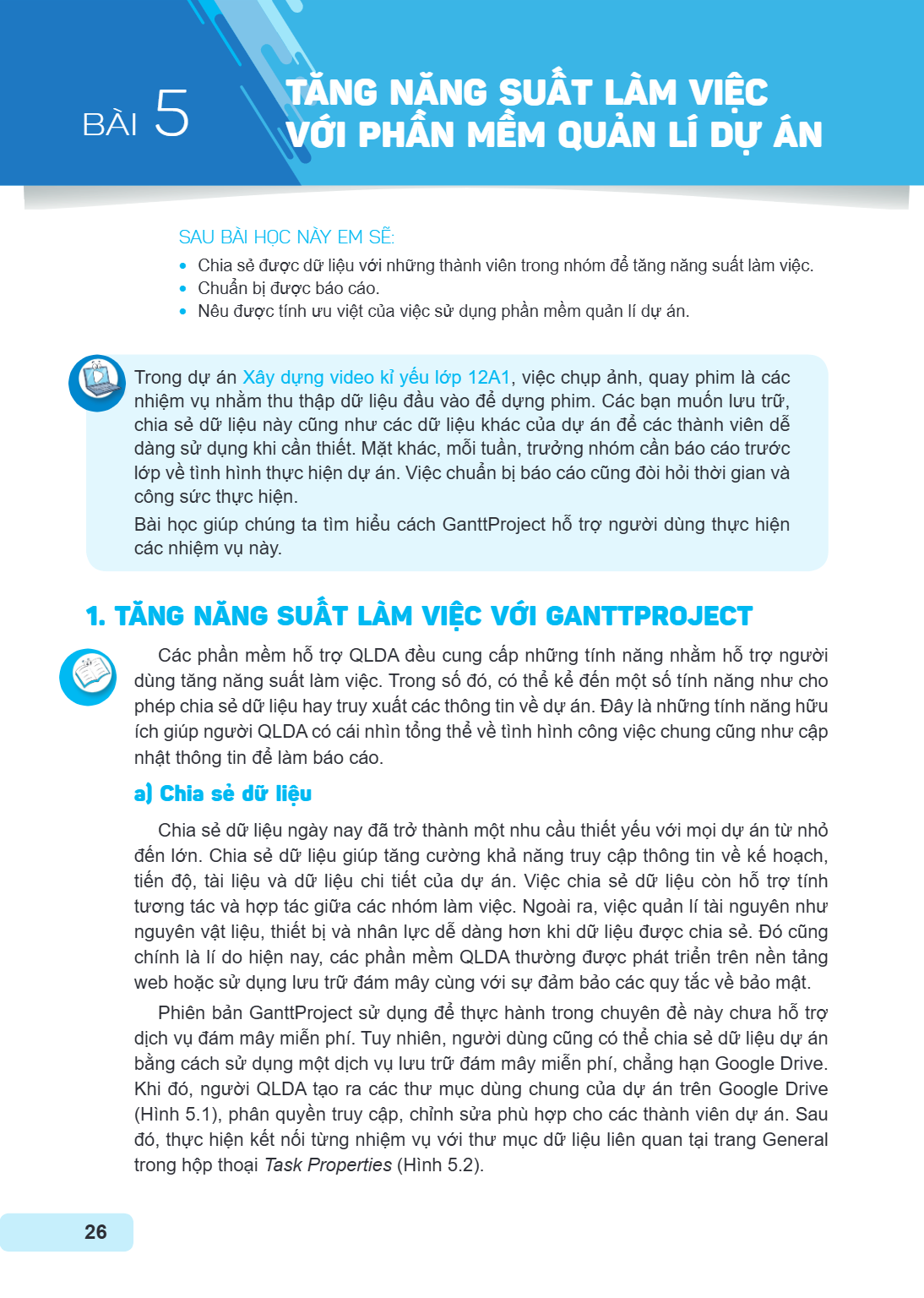 Bài 5. Tăng năng suất làm việc với phần mềm quản lí dự án SAU BÀI HỌC NÀY EM SẼ: Chia sẻ được dữ liệu với những thành viên trong nhóm để tăng năng suất làm việc