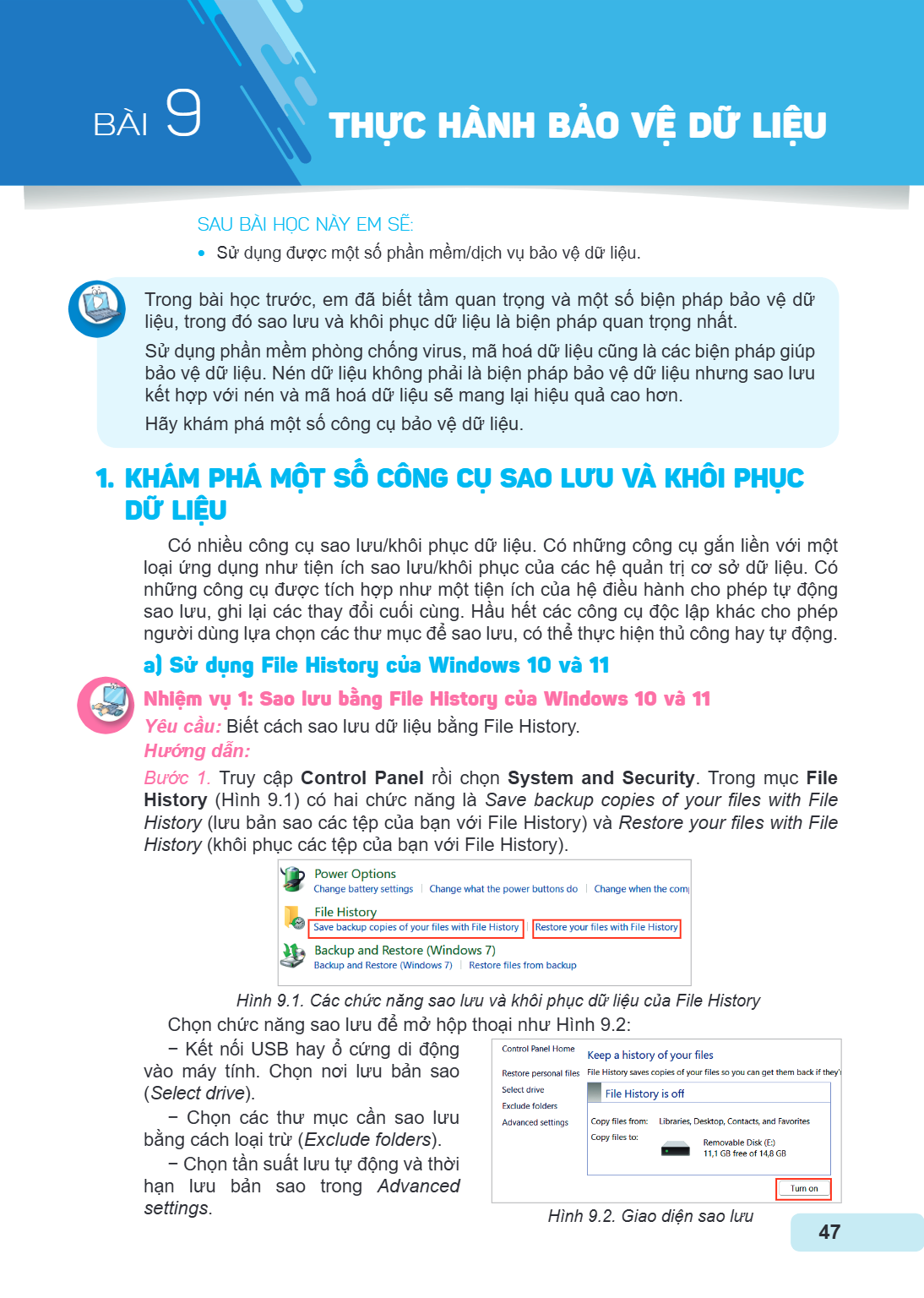 Thực hành bảo vệ dữ liệu SAU BÀI HỌC NÀY EM SẼ: Sử dụng được một số phần mềm/dịch vụ bảo vệ dữ liệu. Trong bài học trước, em đã biết tầm quan trọng và một số bi