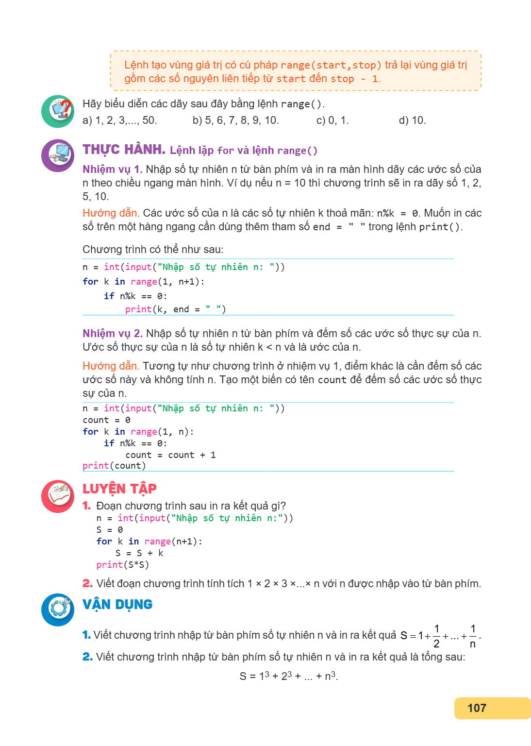 Lệnh tạo vùng giá trị có cú pháp range(start, stop) trả lại vùng giá trị gồm các số nguyên liên tiếp từ start đến stop - 1. Hãy biểu diễn các dãy sau đây bằng l