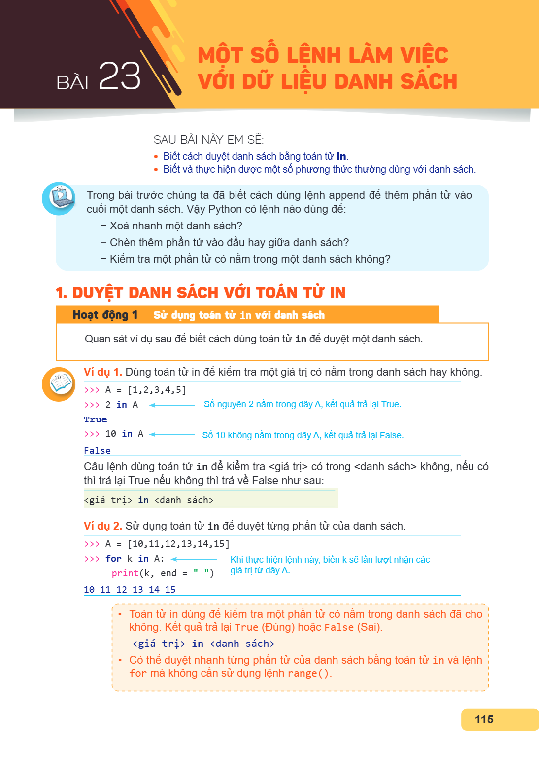 Bài 23. Một số lệnh làm việc với dữ liệu danh sách SAU BÀI NÀY EM SẼ: Biết cách duyệt danh sách bằng toán tử in. Biết và thực hiện được một số phương thức thườn