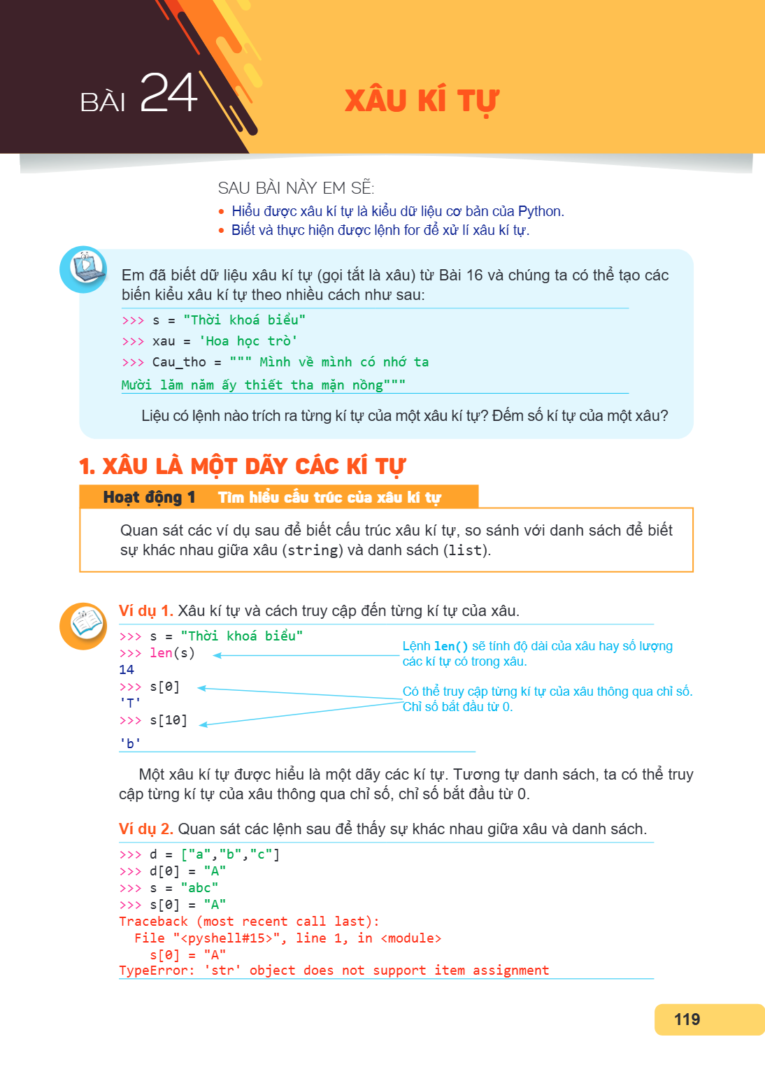 Bài 24. Xâu kí tự SAU BÀI NÀY EM SẼ: Hiểu được xâu kí tự là kiểu dữ liệu cơ bản của Python. Biết và thực hiện được lệnh for để xử lí xâu kí tự. Em đã biết dữ li