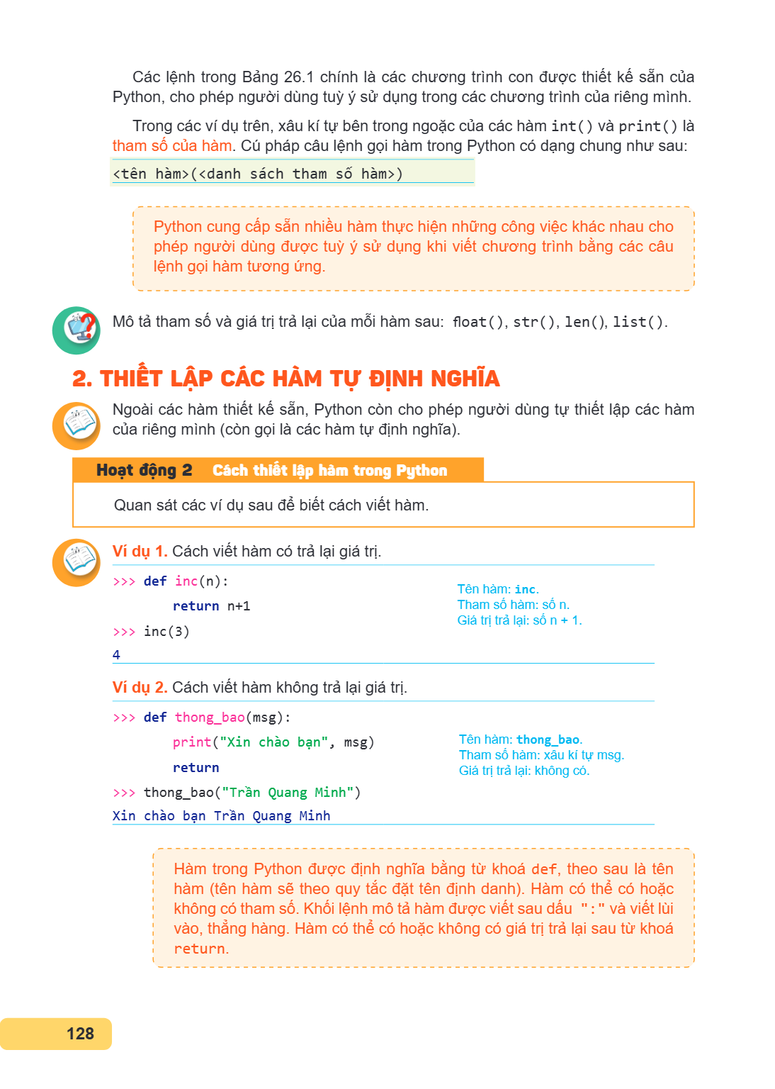 Các lệnh trong Bảng 26.1 chính là các chương trình con được thiết kế sẵn của Python, cho phép người dùng tuỳ ý sử dụng trong các chương trình của riêng mình. Tr
