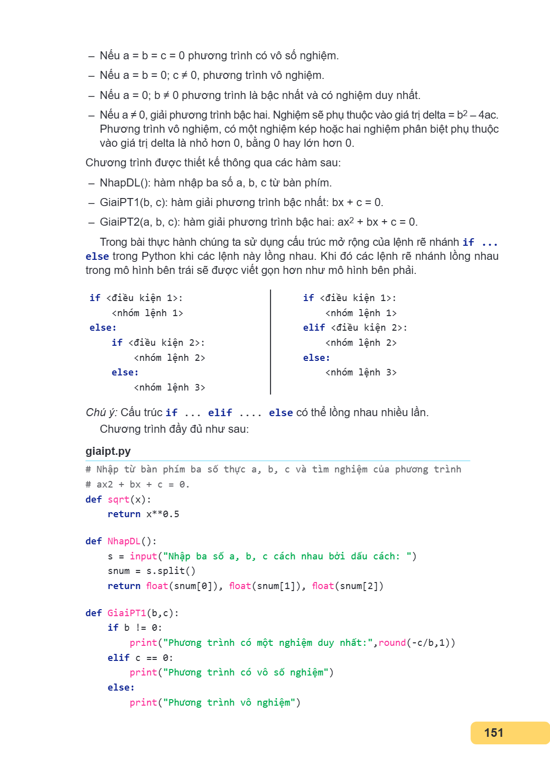 Nếu a = b = c = 0 phương trình có vô số nghiệm. - Nếu a = b = 0; c ≠ 0, phương trình vô nghiệm. - Nếu a = 0; b ≠ 0 phương trình là bậc nhất và có nghiệm duy nhấ