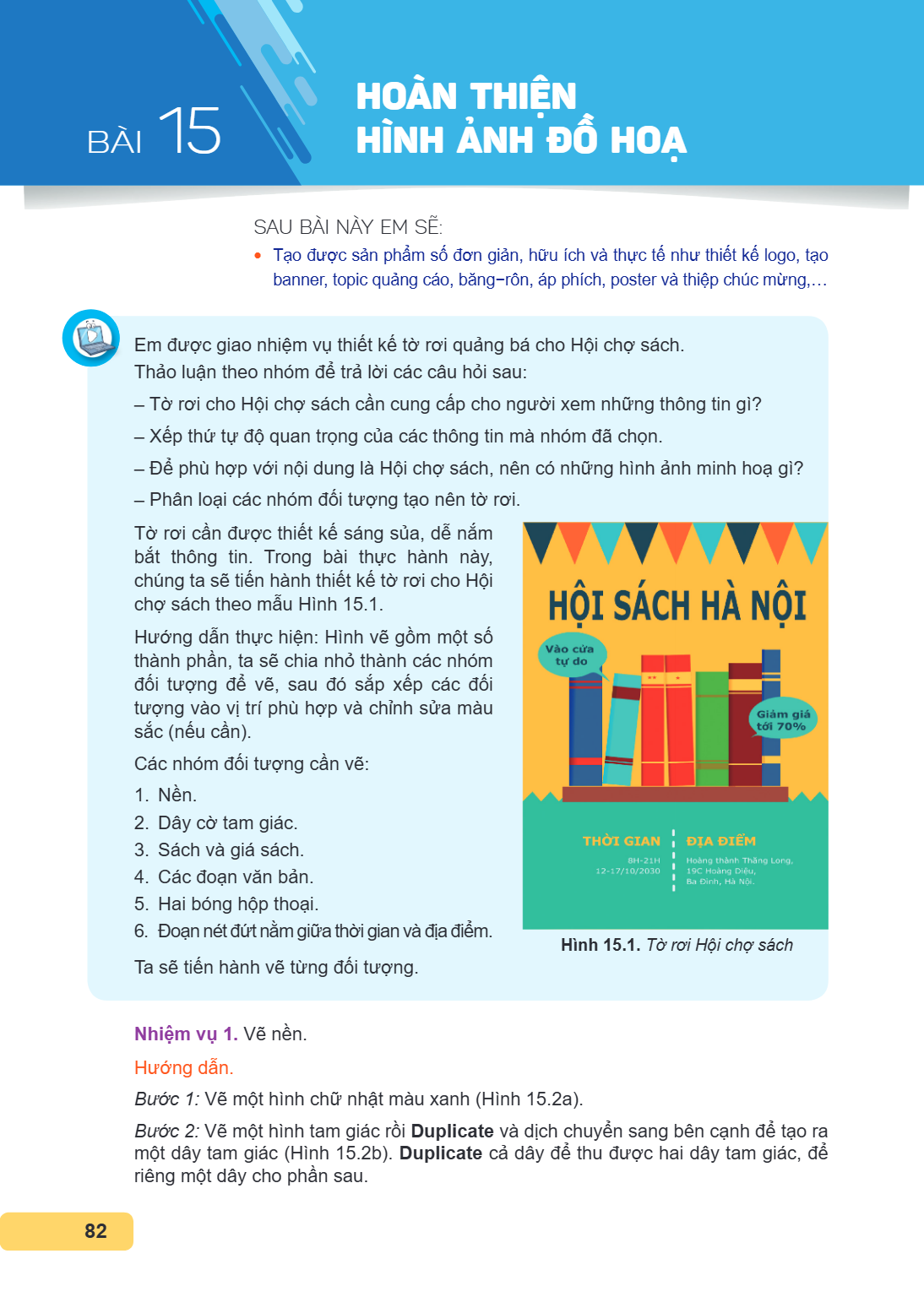 Bài 15. Hoàn thiện hình ảnh đồ hoạ SAU BÀI NÀY EM SẼ: Tạo được sản phẩm số đơn giản, hữu ích và thực tế như thiết kế logo, tạo banner, topic quảng cáo, băng-rôn
