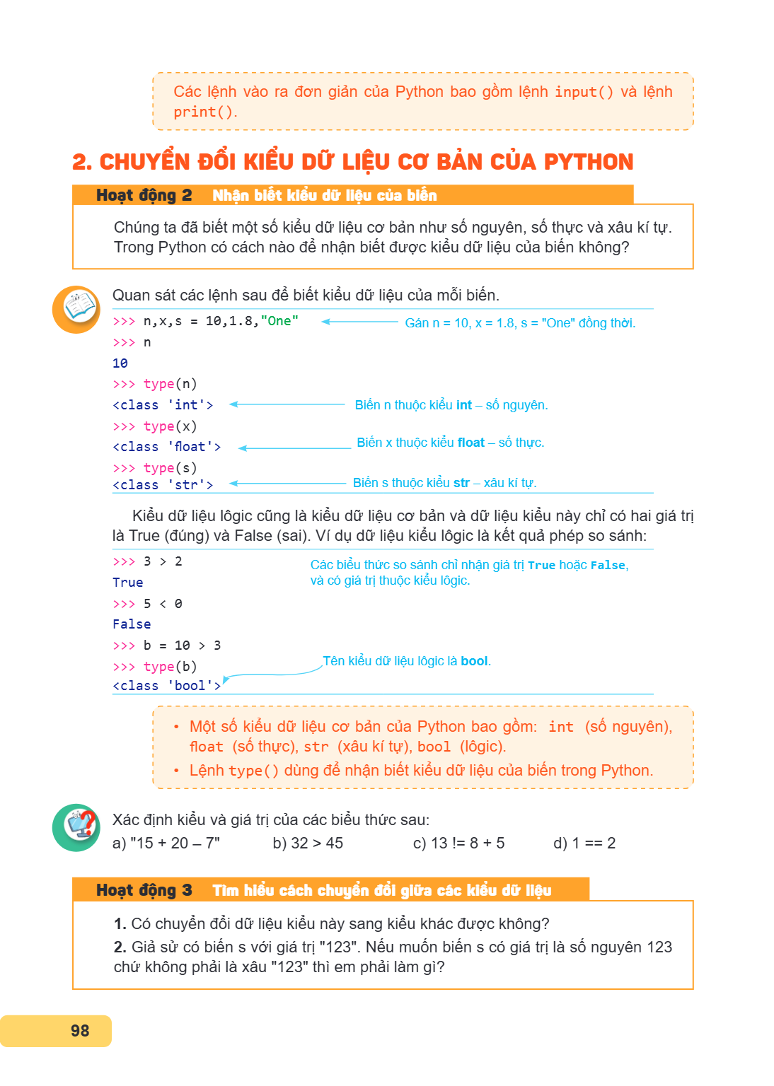 Các lệnh vào ra đơn giản của Python bao gồm lệnh input() và lệnh print(). 2. CHUYỂN ĐỔI KIỂU DỮ LIỆU CƠ BẢN CỦA PYTHON Hoạt động 2 Nhận biết kiểu dữ liệu của bi