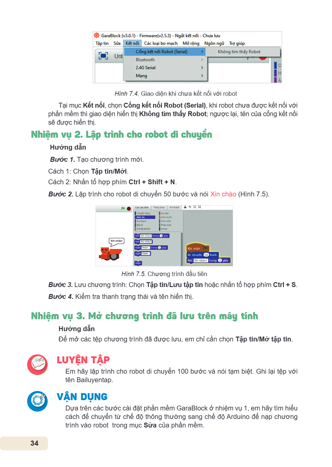 Hình 7.4. Giao diện khi chưa kết nối với robot Tại mục Kết nối, chọn Cổng kết nối Robot (Serial), khi robot chưa được kết nối với phần mềm thì giao diện hiển th