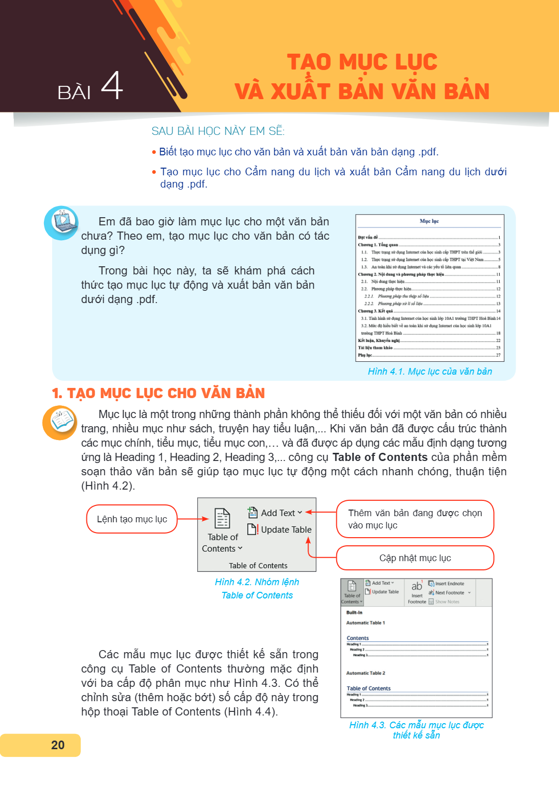 Bài 4. Tạo mục lục và xuất bản văn bản SAU BÀI HỌC NÀY EM SẼ: • Biết tạo mục lục cho văn bản và xuất bản văn bản dạng .pdf. • Tạo mục lục cho Cẩm nang du lịch v