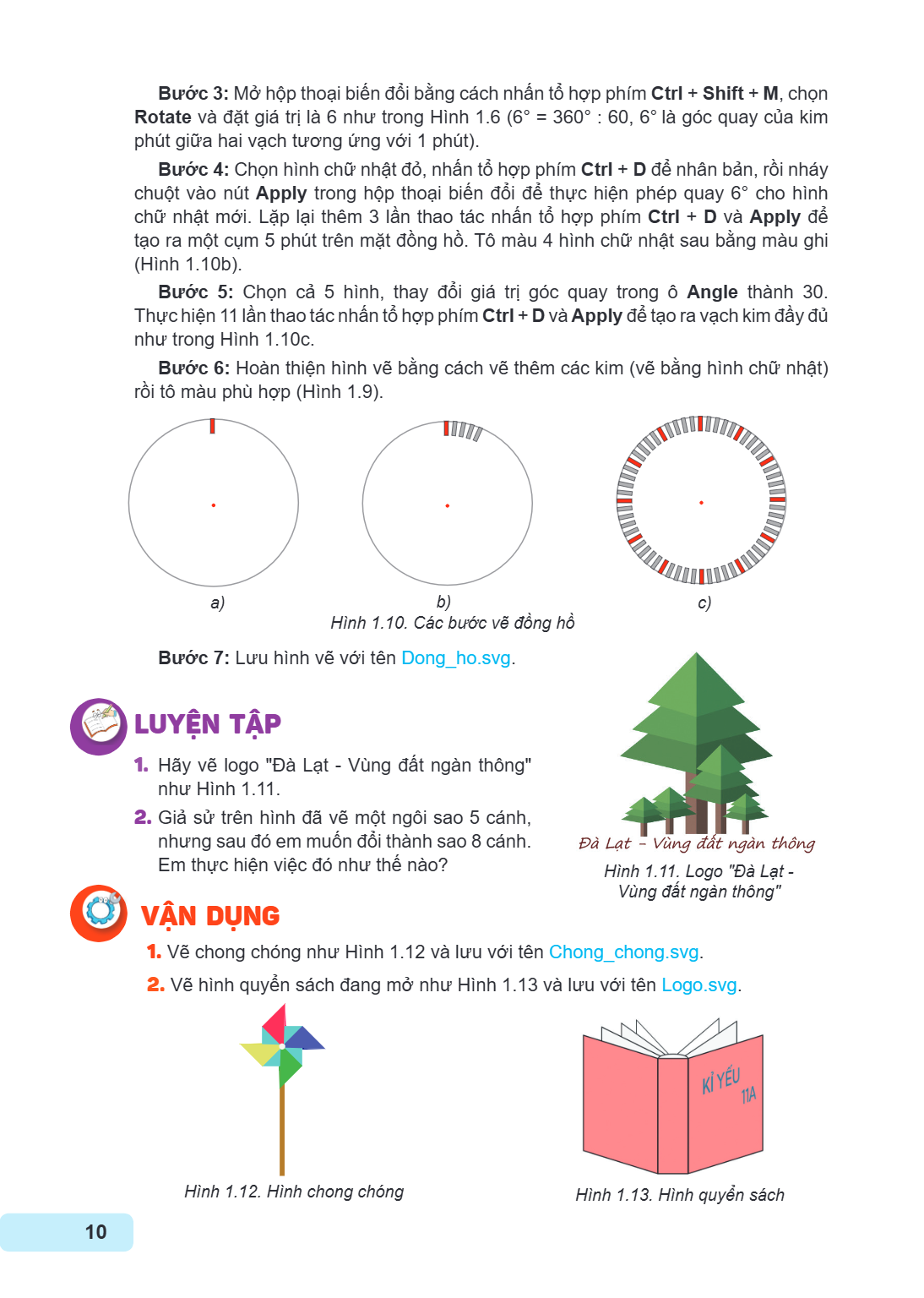 Bước 3: Mở hộp thoại biến đổi bằng cách nhấn tổ hợp phím Ctrl + Shift + M, chọn Rotate và đặt giá trị là 6 như trong Hình 1 .6 (6° = 360° : 60, 6° là góc quay c