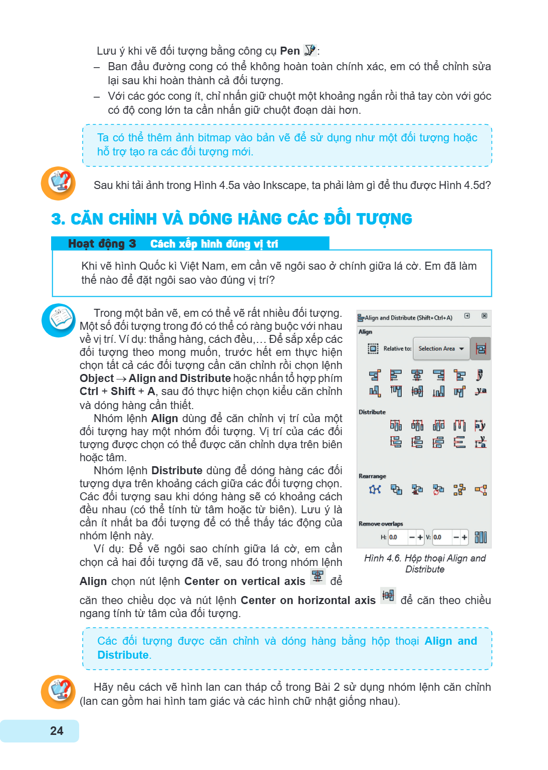 Lưu ý khi vẽ đối tượng bằng công cụ Pen : - Ban đầu đường cong có thể không hoàn toàn chính xác, em có thể chỉnh sửa lại sau khi hoàn thành cả đối tượng. - Với 