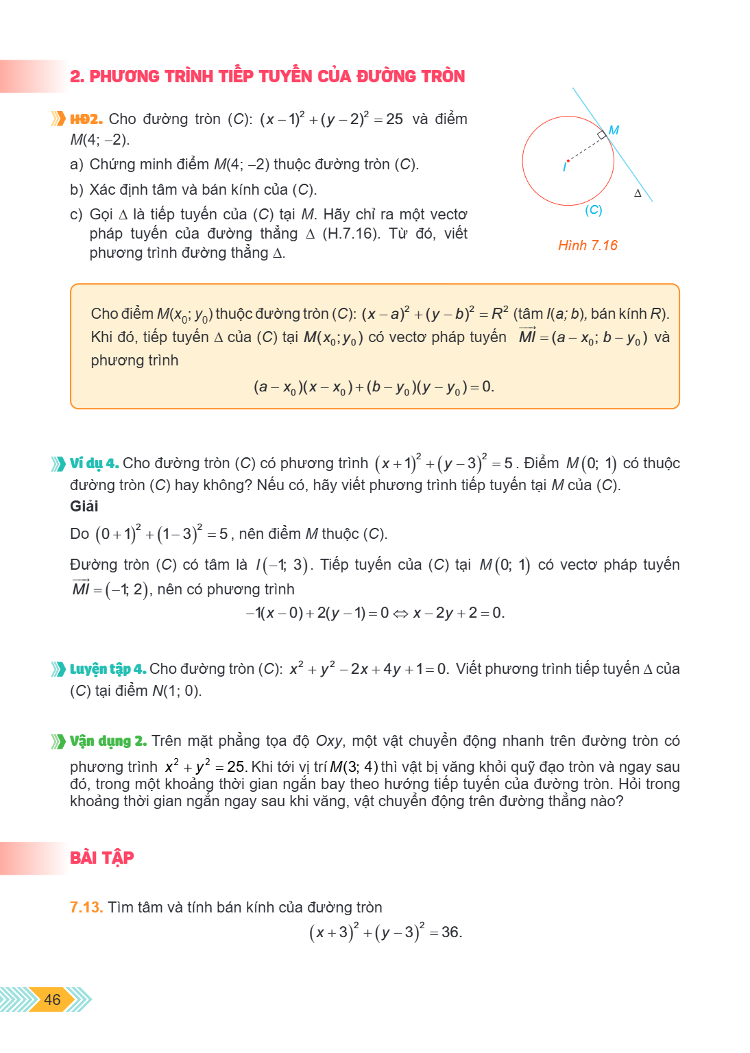 2. PHƯƠNG TRÌNH TIẾP TUYẾN CỦA ĐƯỜNG TRÒN HD2. Cho đường tròn $(C)$: $(x-1)^2 + (y-2)^2 = 25$ và điểm $M(4; -2)$. a) Chứng minh điểm $M(4; -2)$ thuộc đường tròn