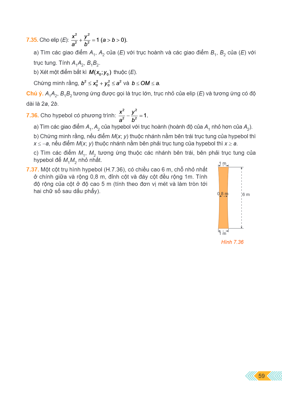 7.35. Cho elip $(E): \frac{x^2}{a^2} + \frac{y^2}{b^2} = 1$ ($a > b > 0$). a) Tìm các giao điểm $A_1, A_2$ của $(E)$ với trục hoành và các giao điểm $B_1, B_2$ 