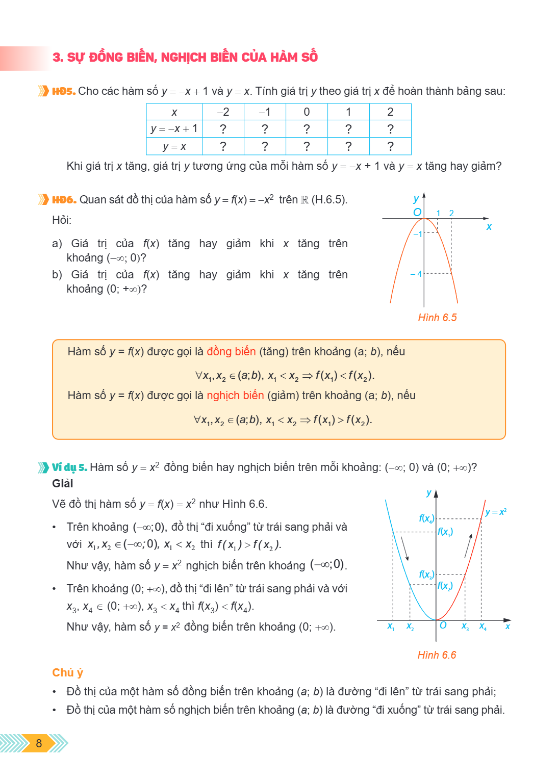 3. SỰ ĐỒNG BIẾN, NGHỊCH BIẾN CỦA HÀM SỐ HD5. Cho các hàm số $y = -x + 1$ và $y = x$. Tính giá trị $y$ theo giá trị $x$ để hoàn thành bảng sau: x, $-2$, $-1$, 0,