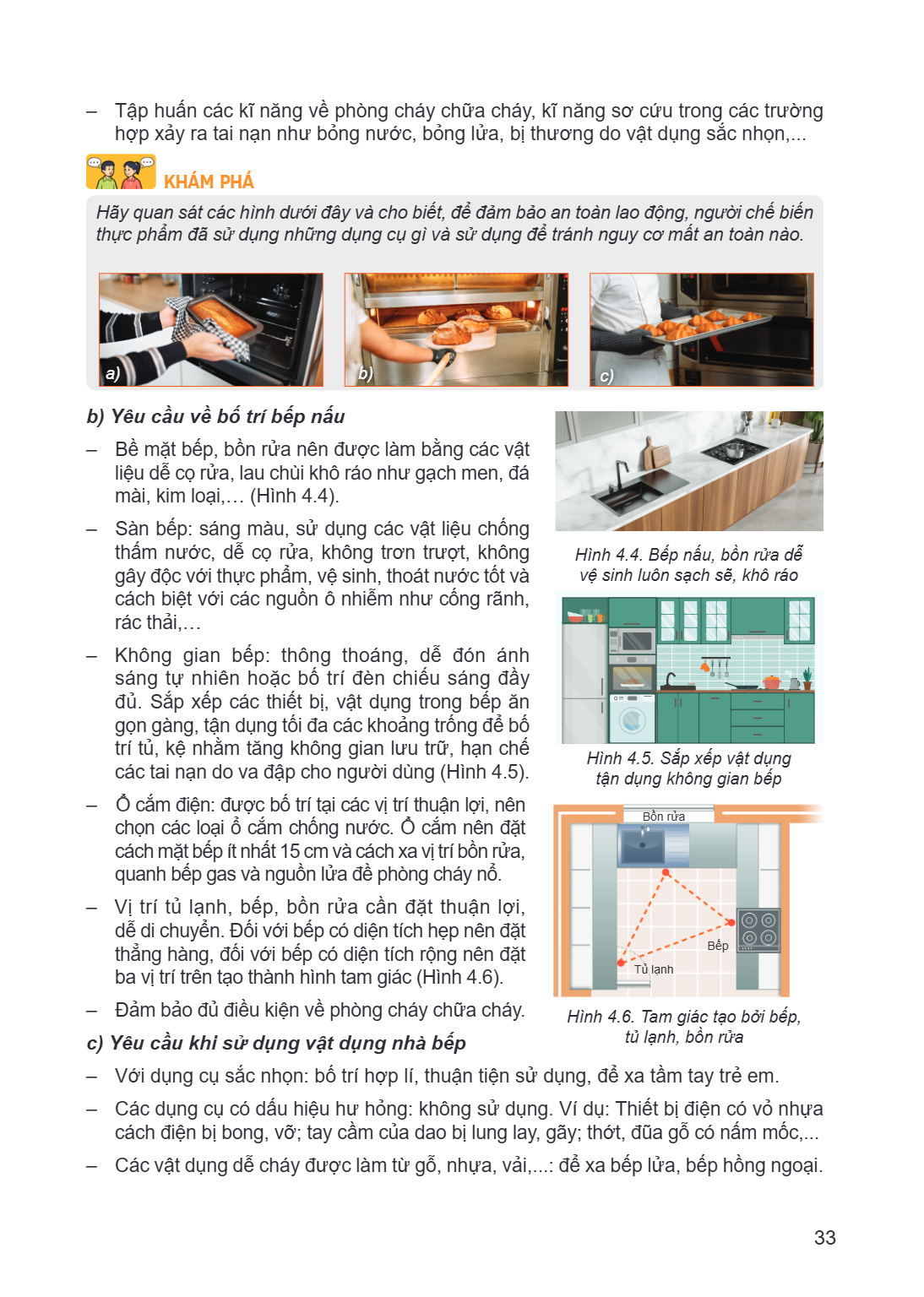 Tập huấn các kĩ năng về phòng cháy chữa cháy, kĩ năng sơ cứu trong các trường hợp xảy ra tai nạn như bỏng nước, bỏng lửa, bị thương do vật dụng sắc nhọn,... Khá