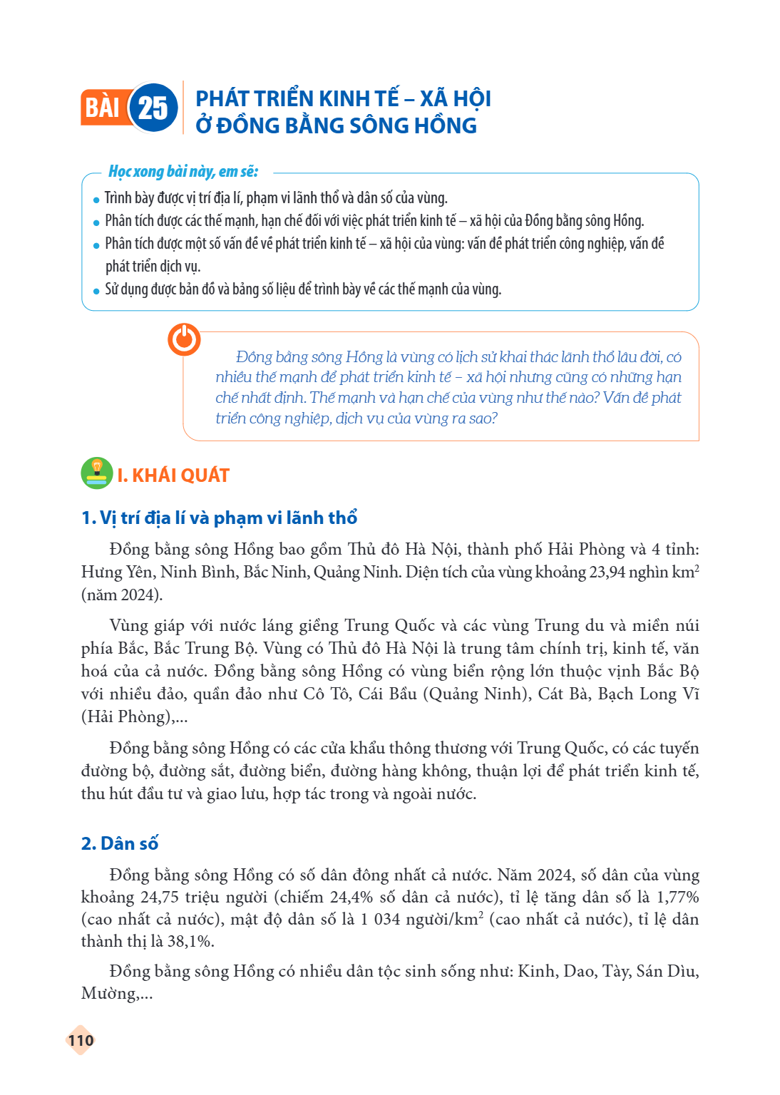 Bài 25. Phát triển kinh tế – xã hội ở Đồng bằng sông Hồng Học xong bài này, em sẽ: Trình bày được vị trí địa lí, phạm vi lãnh thổ và dân số của vùng. Phân tích 