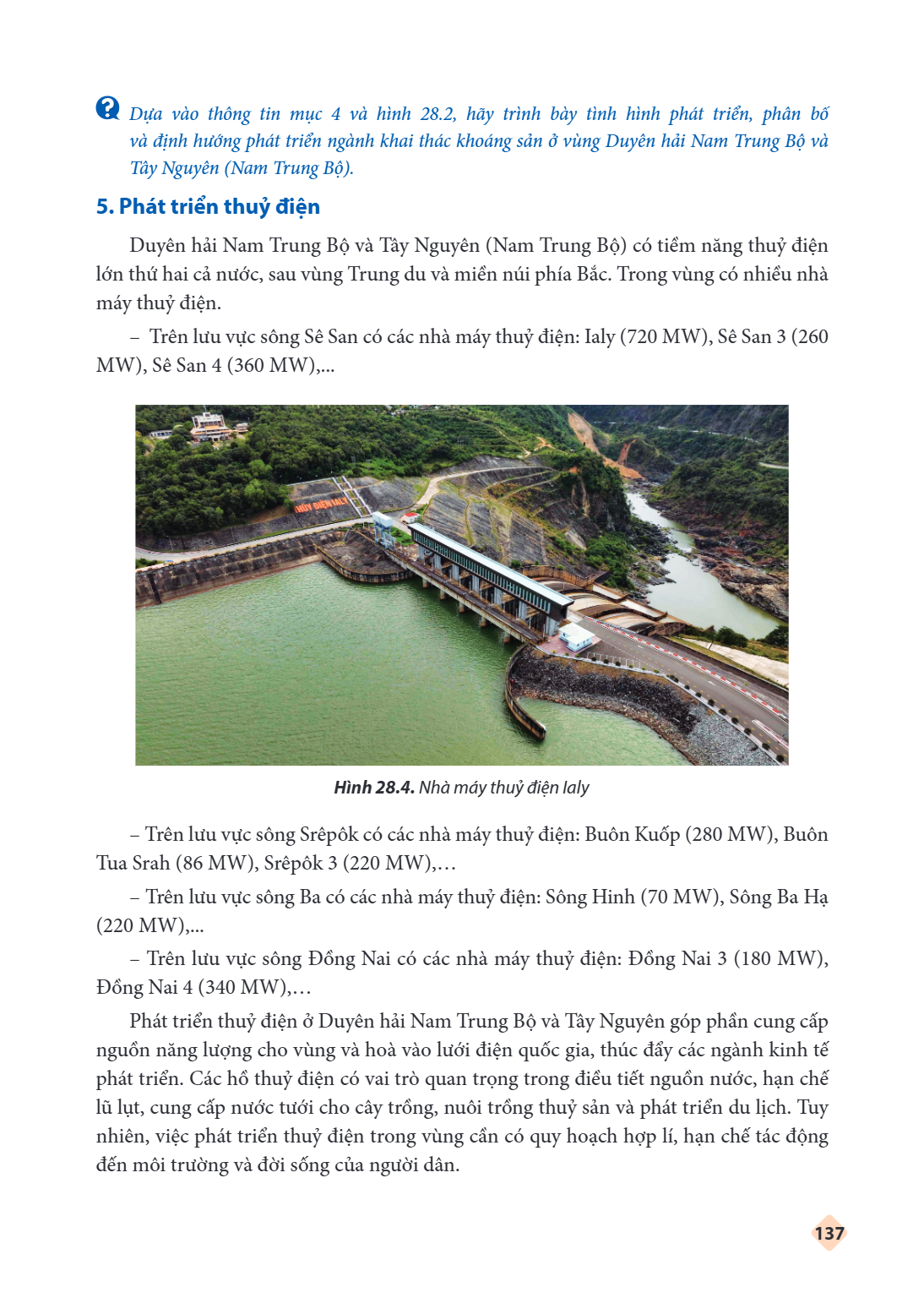 Dựa vào thông tin mục 4 và hình 28.2, hãy trình bày tình hình phát triển, phân bố và định hướng phát triển ngành khai thác khoáng sản ở vùng Duyên hải Nam Trung