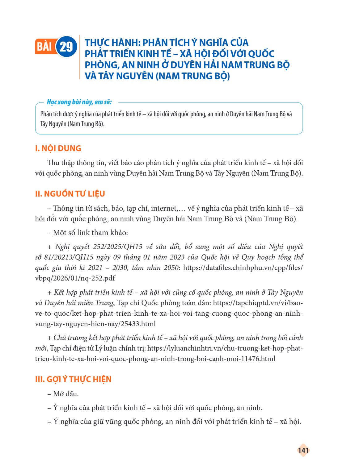Thực hành: Phân tích ý nghĩa của phát triển kinh tế – xã hội đối với quốc phòng, an ninh ở Duyên hải Nam Trung Bộ và Tây Nguyên (Nam Trung Bộ) Học xong bài này,