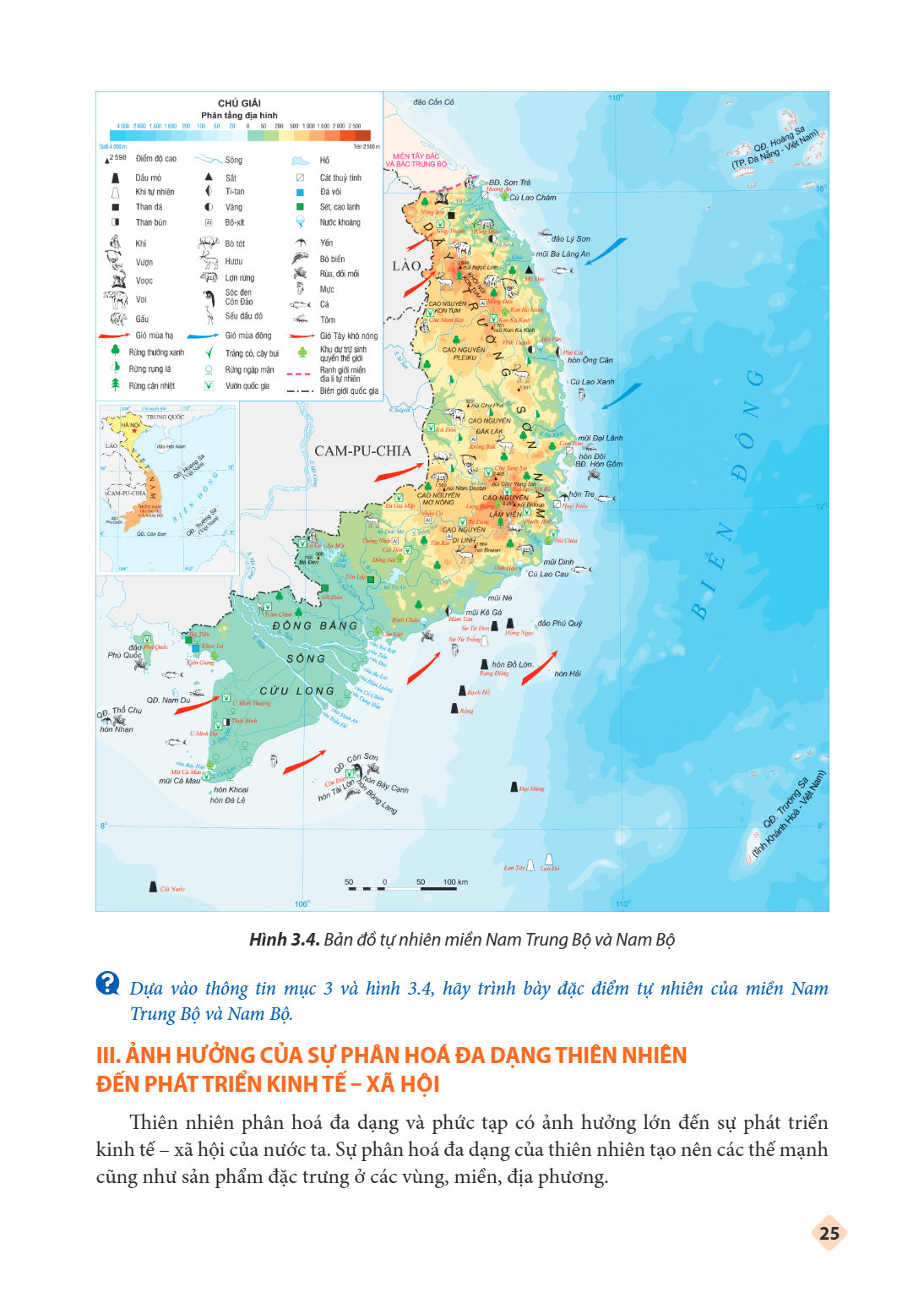 Hình 3.4. Bản đồ tự nhiên miền Nam Trung Bộ và Nam Bộ Dựa vào thông tin mục 3 và hình 3.4, hãy trình bày đặc điểm tự nhiên của miền Nam Trung Bộ và Nam Bộ. Thiê