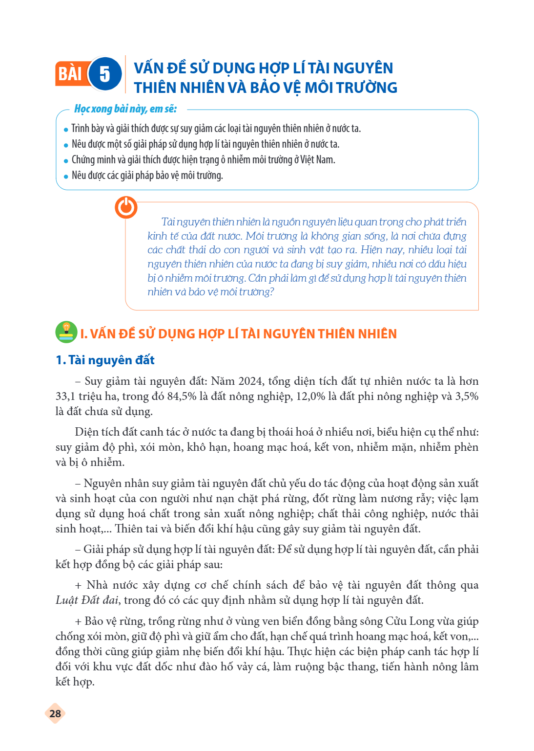 Bài 5. Vấn đề sử dụng hợp lí tài nguyên thiên nhiên và bảo vệ môi trường Học xong bài này, em sẽ: Trình bày và giải thích được sự suy giảm các loại tài nguyên t