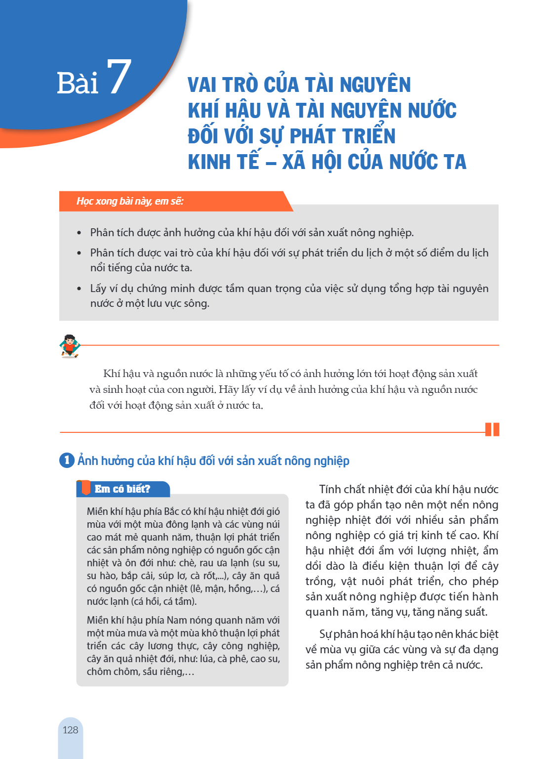 Bài 7. Vai trò của tài nguyên khí hậu và tài nguyên nước đối với sự phát triển kinh tế – xã hội của nước ta Học xong bài này, em sẽ: Phân tích được ảnh hưởng củ